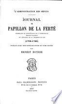 Journal de Papillon de la Ferté, intendant et contrôleur de l'argenterie menus-plaisirs et affaires de la chambre du roi (1756 - 1780)