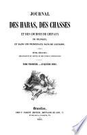 Journal des haras, chasses, et courses de chevaux, des progrès des sciences zooïatriques et de médecine comparée