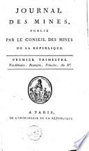 Journal des mines ou Recueil de mémoires sur l'exploitation des mines et sur les sciences et les arts qui s'y rapportent