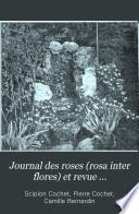 Journal des roses (rosa inter flores) et revue d'arboriculture ornementale