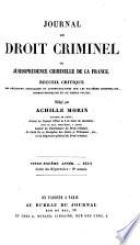 Journal du droit criminel, ou jurisprudence criminelle de la France