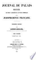Journal du Palais. Recueil le plus ancien et le plus complet de la jurisprudence francaise