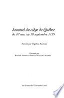 Journal du siége de Québec du 10 mai au 18 septembre 1759