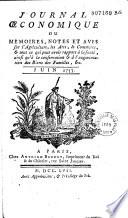 Journal économique ou Mémoires, notes et avis sur les arts, l'agriculture, le commerce, et tout ce qui peut avoir rapport à la santé, ainsi qu'à la conservation & à l'augmentation des biens des familles