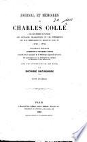 Journal et mémoires de Charles Collé sur les hommes de lettres, les ouvrages dramatiques et les événements les plus dramatiques du règne de Louis XV (1748-1772)
