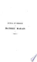 Journal et mémoires de Mathieu Marais ... sur la régence et le règne de Louis XV (1715-1737)