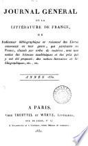 Journal général de la littérature de France, ou Répertoire méthodique des livres nouveaux [&c.] qui paraissent successivement en France (suivi d'un Bulletin de la littérature étrangère).