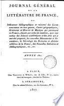 Journal général de la littérature de France, ou Répertoire méthodique des livres nouveaux [&c.] qui paraissent successivement en France (suivi d'un Bulletin de la littérature étrangère).
