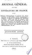 Journal général de la littérature de France, ou Répertoire méthodique des livres nouveaux [&c.] qui paraissent successivement en France (suivi d'un Bulletin de la littérature étrangère).