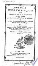 Journal historique d'un voyage fait aux iles Malouines en 1763 et 1764, ... et de deux voyages au Détroit de Magellan, avec une relation sur les Patagons