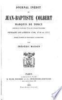Journal inédit de Jean-Baptiste Colbert, marquis de Torcy ...