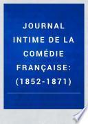 Journal intime de la Comédie française, 1852-1871