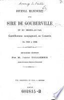 Journal manuscrit d'un Sire de Gouberville et du Mesnil-au-val Gentilhomme campagnard, au Cotentin de 1553-1562. 2. ed. par M. l'abbe Tollemer