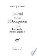 Journal sous l'occupation, suivi de La courbe de nos angoisses