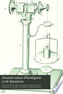 Journal suisse d'horlogerie et inventions-revue pour l'horloger, le bijoutier, l'orfèvre et le mécanicien