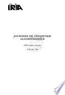 Journées de géométrie algorithmique, INRIA Sophia-Antipolis, 18-20 juin 1990