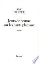 Jours de brume sur les hauts plateaux