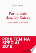 Joyeux animaux de la misère (Tome 2) - Par la main dans les Enfers