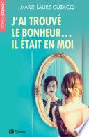 J’ai trouvé le bonheur… il était en moi