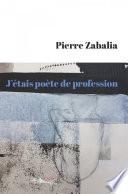 J’étais poète de profession