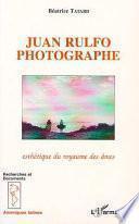 Juan Rulfo, photographe