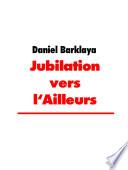 Jubilation vers l'Ailleurs