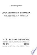 Juda ben Nissim ibn Malka. Philosophie juif marocaine - Paris: Larose 1954. 199 S. 4°