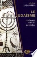 judaïsme : pratiques, fêtes et symboles