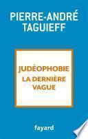 Judéophobie, la dernière vague