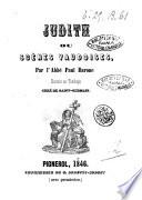 Judith ou Scènes vaudoises par l'abbé Paul Barone