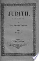 Judith, tragedie en 3 actes, par madame Emile de Girardin