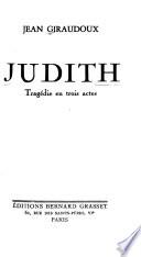 Judith, tragédie en trois actes