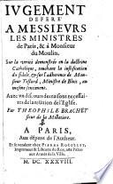Jugement déféré à MM. les ministres de Paris et à M. DuMoulin sur la vérité démonstrée en la doctrine catholique touchant la justification du fidèle