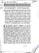 Jugement souverain, qui condamne Gaspard Paturel, guichetiers des prisons royales de Lyon, à être pendu pour avoir à prix d'argent fait évader des prisonniers ; Claude Falquet, maître cordonnier en ladite ville de Lyon, en trois années de galeres, pour avoir facilité l'évasion de cinq prisonniers & favorisé le commerce défendu de différens contrebandiers : et Bernardin Bernacho, savetier en trois années de bannissement hors les provinces de l'étenduë de la commission pour cas de contrebande