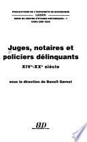 Juges, notaires et policiers délinquants