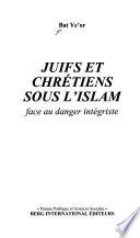 Juifs et chrétiens sous l'Islam