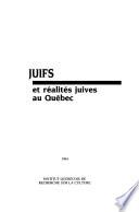 Juifs et réalités juives au Québec