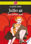 Juillet 1942 - Les enfants aussi
