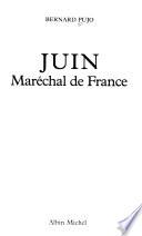 Juin, maréchal de France