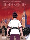 Jujitsuffragettes, les Amazones de Londres