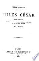 Jules César. Nouvelle édition, publiée avec une notice, un argument analytique et des notes en français par C. Fleming