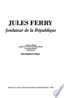 Jules Ferry, fondateur de la République