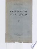 Jules Lemaitre Et Le Theatre