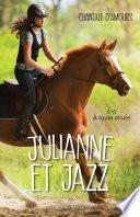 Julianne et Jazz T.2