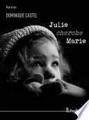 Julie cherche Marie