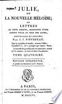 Julie, ou, La nouvelle Héloïse, ou, Lettres de deux amants habitants d'une petite ville au pied des Alpes