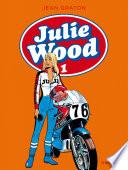 Julie Wood, L'intégrale - Tome 1