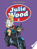 Julie Wood, L'intégrale - Tome 2