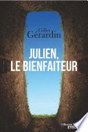 Julien, Le bienfaiteur