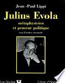 Julius Evola, métaphysicien et penseur politique